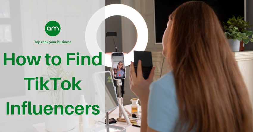 How to Find TikTok Influencers