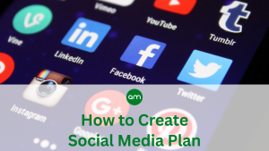 How to Create Social Media Plan