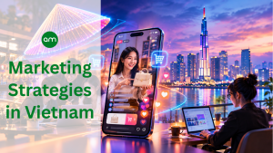 Marketing Strategies in Vietnam