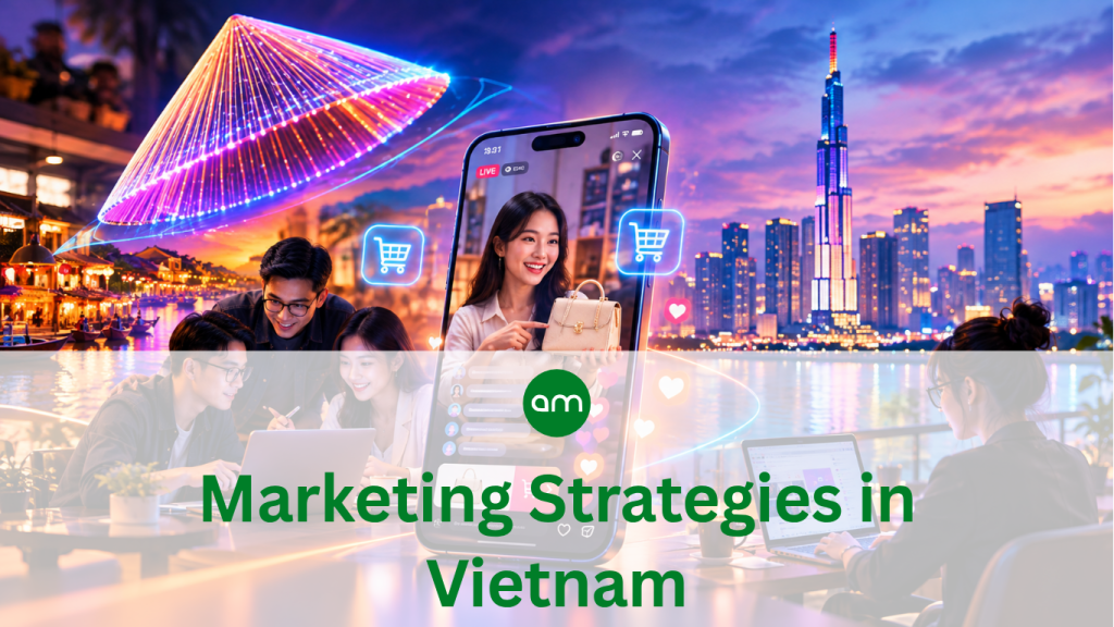 Marketing Strategies in Vietnam